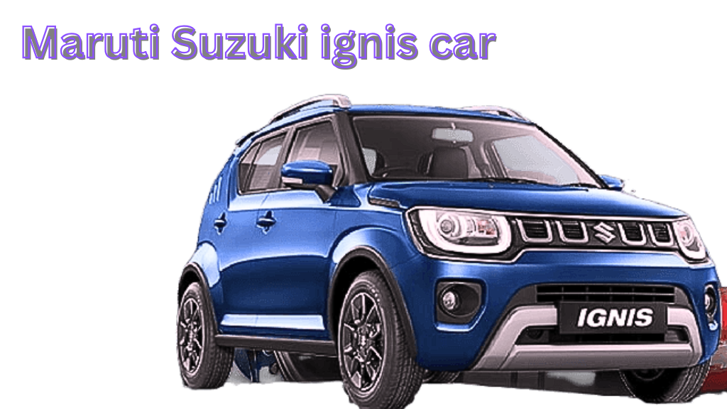 maruti suzuki ignis car