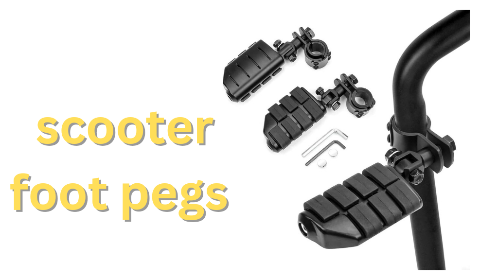 scooter foot pegs