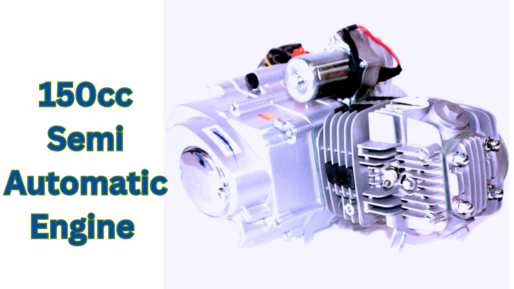 150cc semi automatic engine